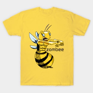 It's a Z-Z-Z-Zombee! T-Shirt